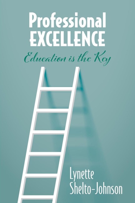 Professional Excellence: Education Is the Key
