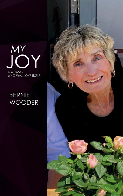 My Joy: A Woman Who Was Love Itself