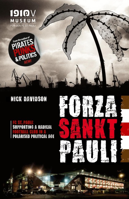 Forza Sankt Pauli: FC St. Pauli: Supporting a radical football club in a polarised political age