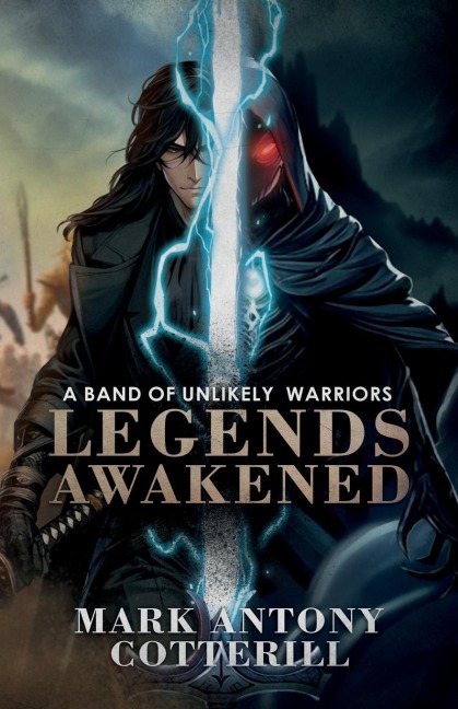 A Band of Unlikely Warriors: Legends Awakened