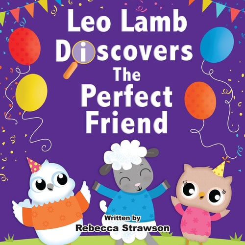 Leo Lamb Discovers the Perfect Friend