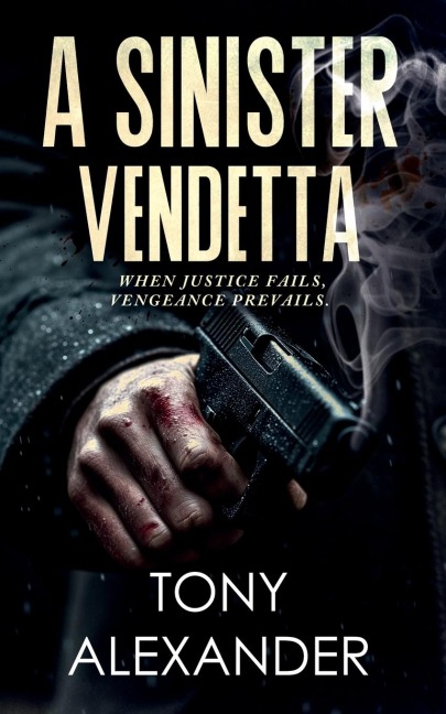 A Sinister Vendetta: When Justice Fails, Vengeance Prevails