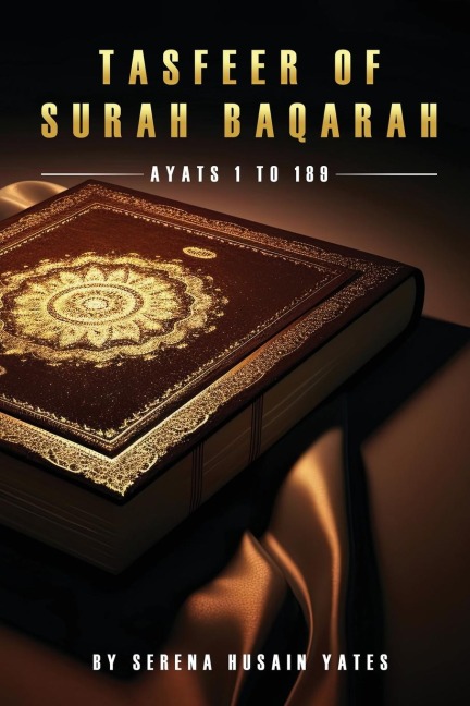 Tasfeer Of Surah Baqarah: Ayat 1 To 189