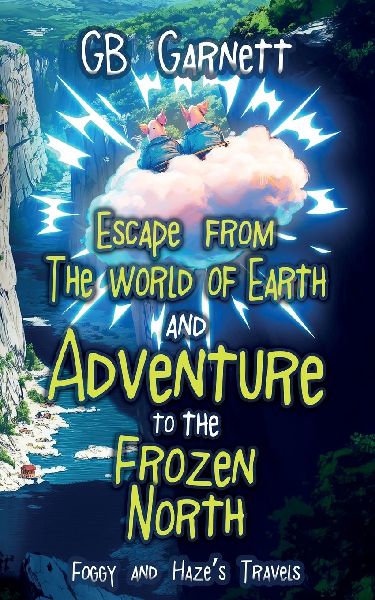 Escape from the World of Earth and Adventure to the Frozen North: Foggy and Hazes Travels