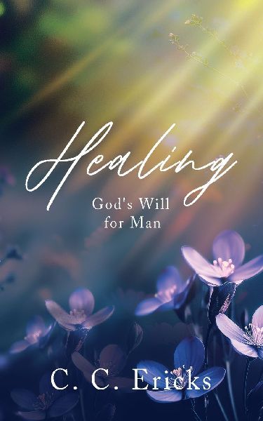 Healing: Gods Will for Man