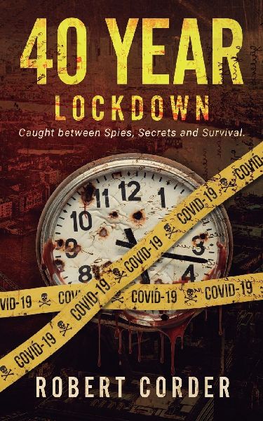 40 Year Lockdown: Caught between Spies, Secrets and Survival