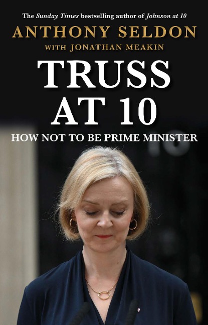Truss at 10: 49 Days That Changed Britiain
