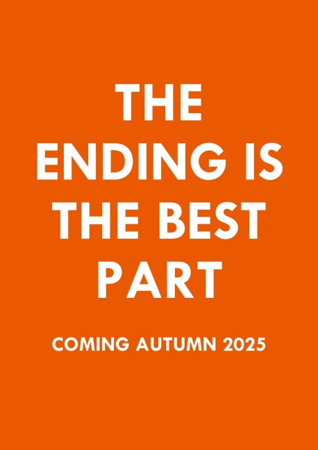 The Ending is the Best Part