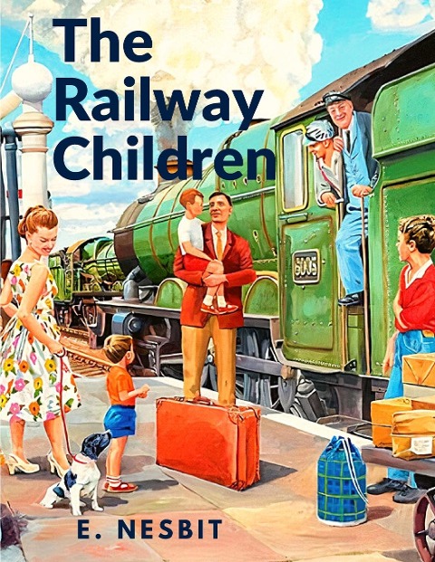 The Railway Children: A Story That has Captivated Generations of Readers
