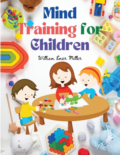 Mind Training for Children: Educational Games that Train the Senses