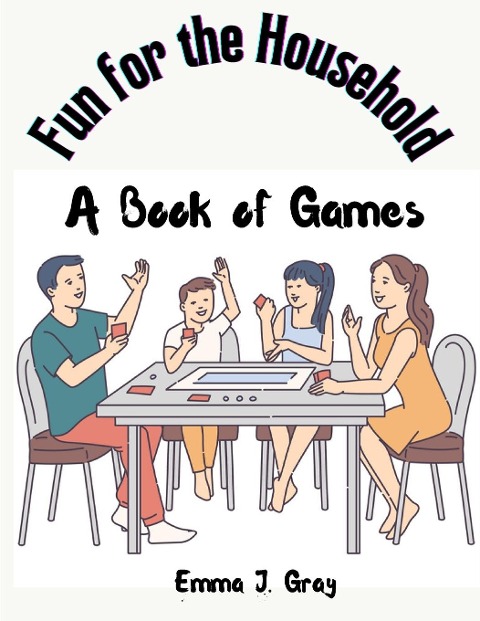 Fun for the Household: A Book Of Games