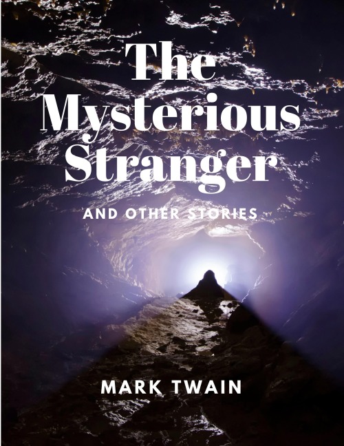 The Mysterious Stranger and Other Stories
