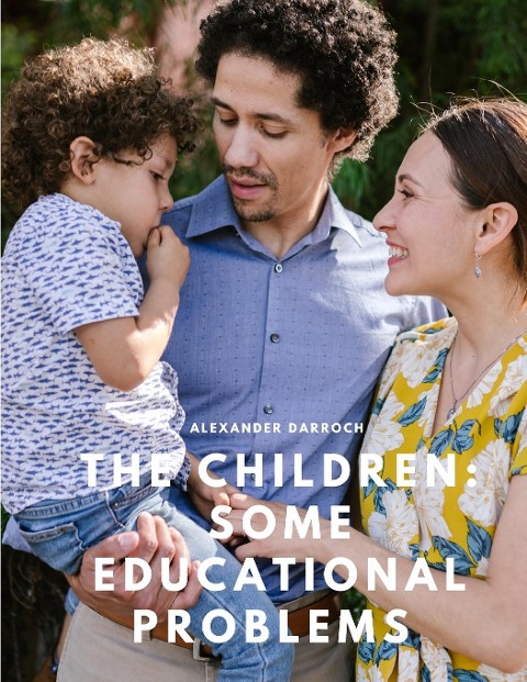 The Children: Some Educational Problems