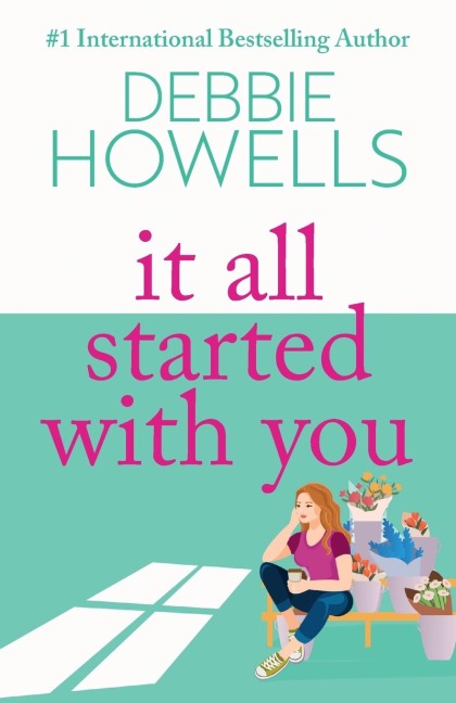 It All Started With You: A heartbreaking, uplifting read from Debbie Howells