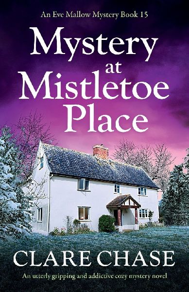 Mystery at Mistletoe Place: An utterly gripping and addictive cozy mystery novel