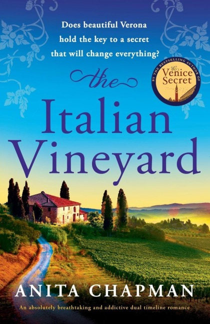 The Italian Vineyard: An absolutely breathtaking and addictive dual timeline romance