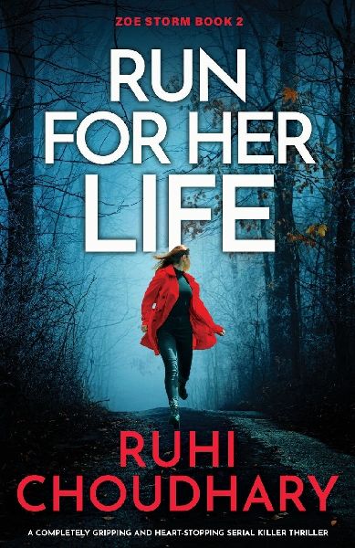 Run for Her Life: A completely gripping and heart-stopping serial killer thriller