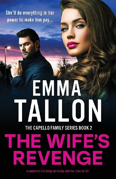 The Wife's Revenge: A completely nail-biting and totally addictive crime thriller