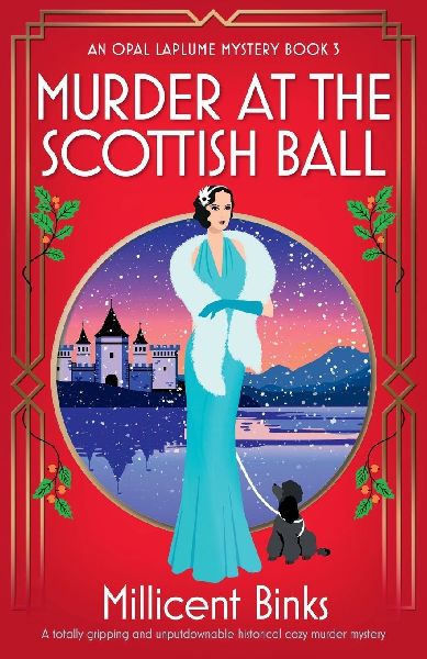Murder at the Scottish Ball: A totally gripping and unputdownable historical cozy murder mystery
