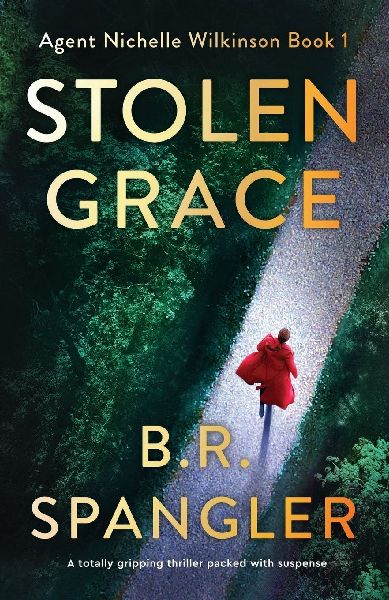 Stolen Grace: A totally gripping thriller packed with suspense