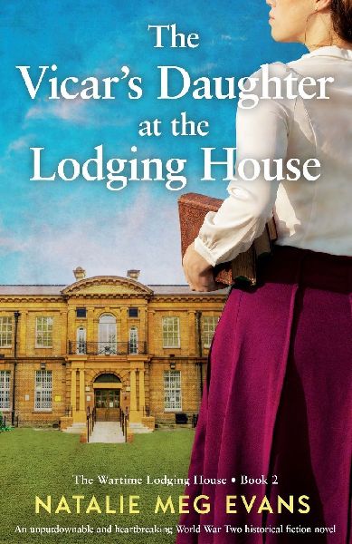 The Vicars Daughter at the Lodging House: An unputdownable and heartbreaking World War Two historical fiction novel