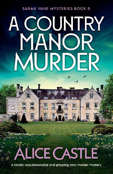 A Country Manor Murder: A totally unputdownable and gripping cozy murder mystery
