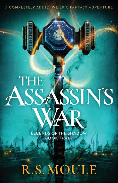 The Assassins War: A completely addictive epic fantasy adventure