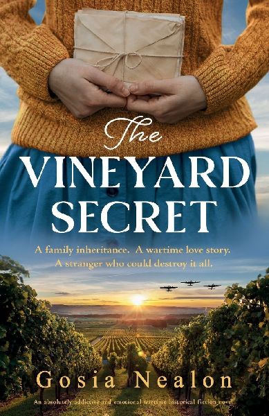 The Vineyard Secret: An absolutely addictive and emotional wartime historical fiction novel