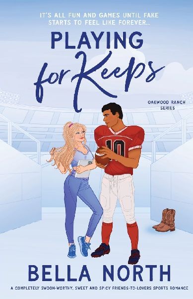 Playing for Keeps: A completely swoon-worthy, sweet and spicy friends-to-lovers sports romance