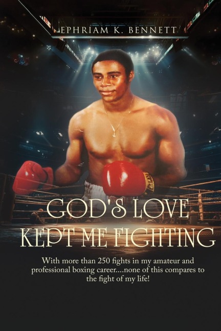 Gods Love Kept Me Fighting