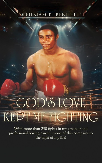 Gods Love Kept Me Fighting