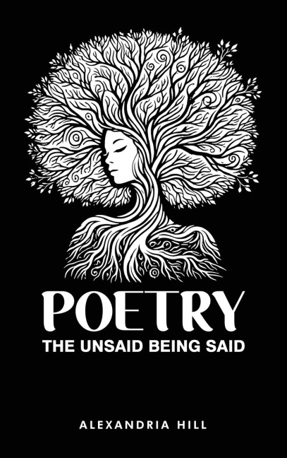 Poetry: The Unsaid Being Said