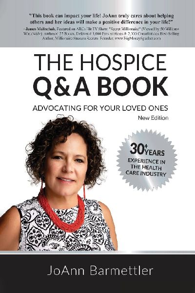 The Hospice Q & A Book: Advocating For Your Loved Ones