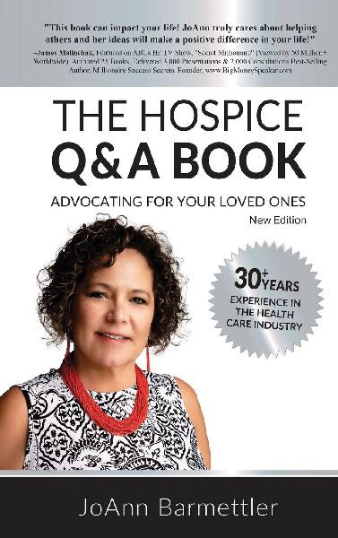 The Hospice Q & A Book: Advocating For Your Loved Ones
