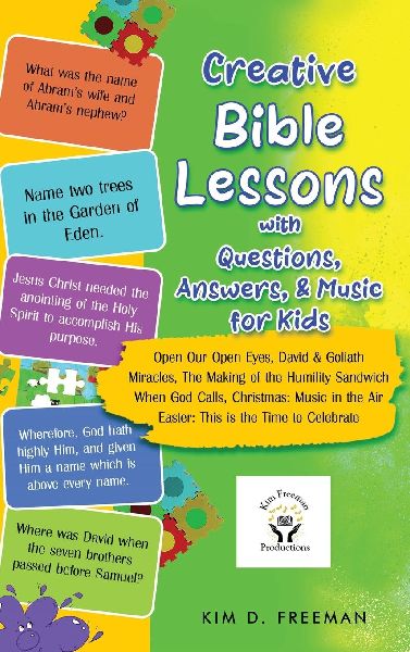 Creative Bible Lessons With Questions, Answers, & Music for Kids