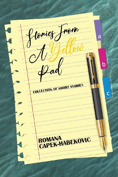 STORIES FROM A YELLOW PAD: Collection of Short Stories