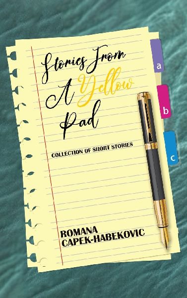 STORIES FROM A YELLOW PAD: Collection of Short Stories