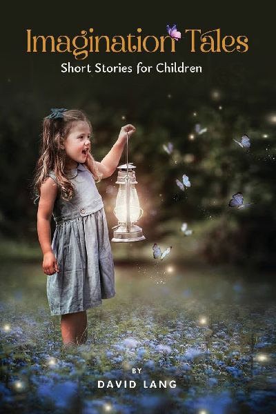 Imagination Tales: Short Stories for Children