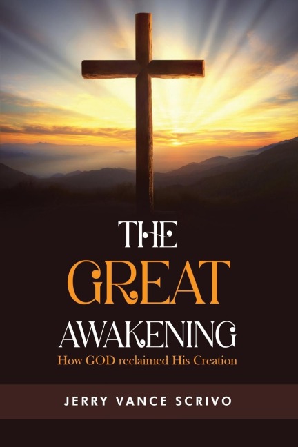 The Great Awakening: How GOD reclaimed His Creation