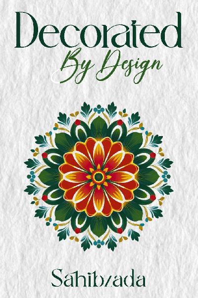 Decorated by Design: Returning to the Beauty Within