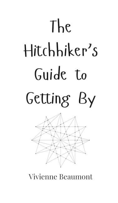 The Hitchhikers Guide to Getting By