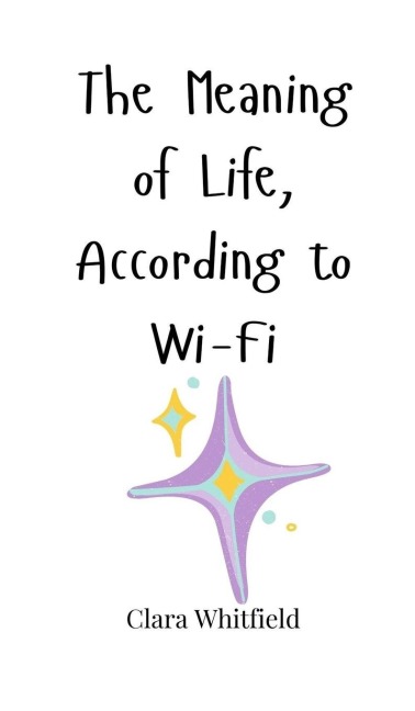 The Meaning of Life, According to Wi-Fi