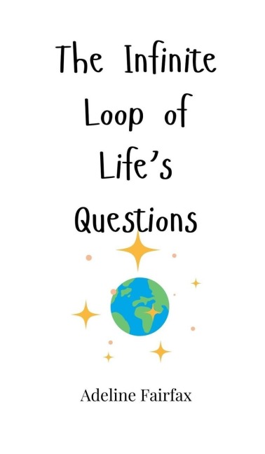 The Infinite Loop of Lifes Questions