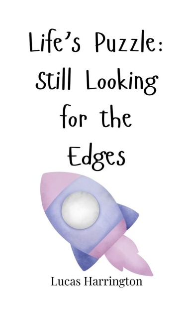 Lifes Puzzle: Still Looking for the Edges