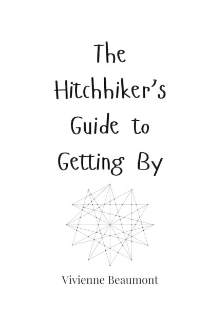 The Hitchhikers Guide to Getting By