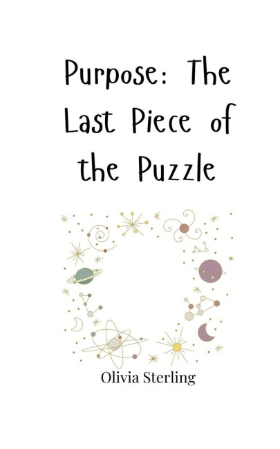 Purpose: The Last Piece of the Puzzle