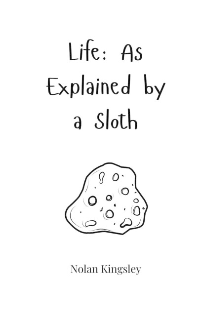Life: As Explained by a Sloth