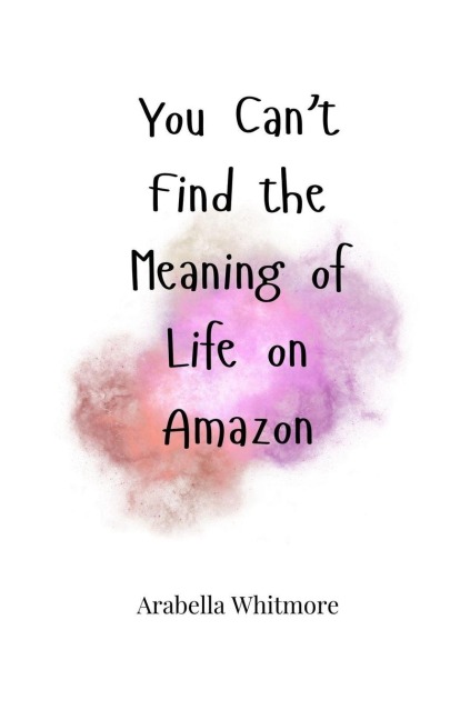 You Cant Find the Meaning of Life on Amazon