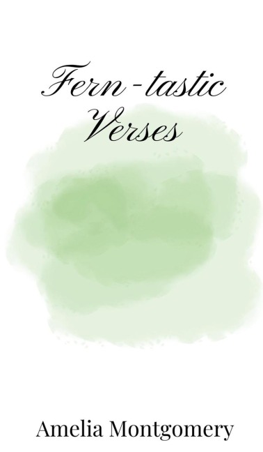 Fern-tastic Verses