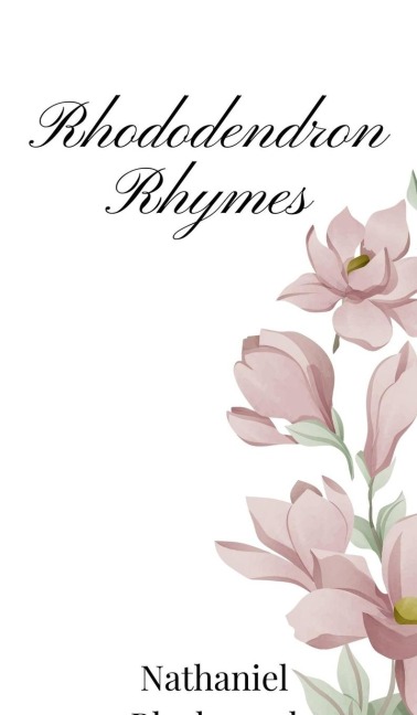 Rhododendron Rhymes